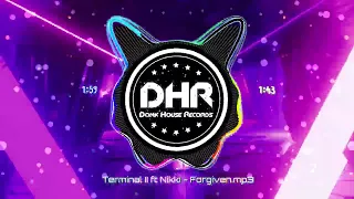 Terminal II ft Nikki - Forgiven - DHR