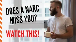Does the Narcissist miss you for real?