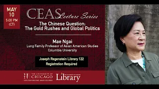 The Chinese Question: The Gold Rushes and Global Politics - Mae Ngai