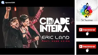 Xand Avião e Eric Land - Cidade Inteira