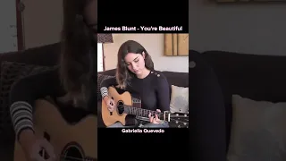 Fingerstyle | James Blunt | You're Beautiful | Gabriella Quevedo Cover #shorts