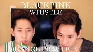 BLACKPINK - Whistle Dance Practice Reaction 휘파람(The Siu Twinz)