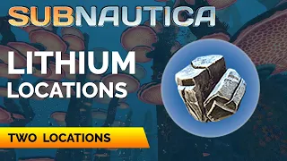 Subnautica Where to find Lithium