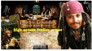 Pirates of the Caribbean 2: Dead Man's Chest (2006) High Octane Trailer Re-Cut