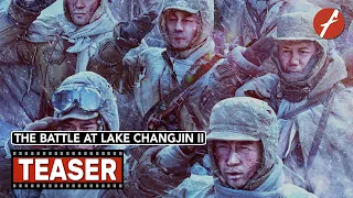 The Battle at Lake Changjin II: Watergate Bridge (2022) 长津湖之水门桥 - Movie Trailer - Far East Films