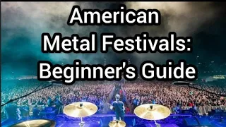 American Metal Festivals: Beginner's Guide