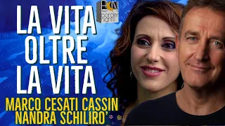 LA VITA OLTRE LA VITA - MARCO CESATI CASSIN con NANDRA SCHILIRO’