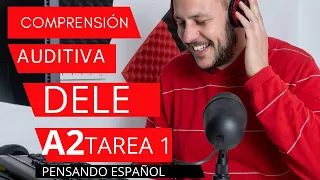 DELE Listening Comprehension A2 - TASK 1 (With answers) | Pensando Español