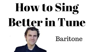 Sing in Tune - A Practice for Baritone Voices