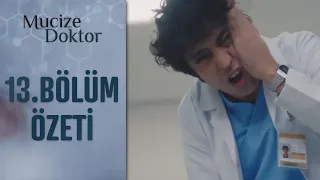 Mucize Doktor 13. Bölüm Özeti