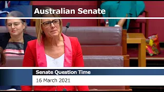 Senate Question Time - 16 March 2021