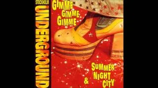 Stockholm Underground - Gimme Gimme Gimme (A Man After Midnight) (Radio Edit) (1992)