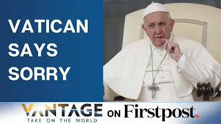 Vatican Apologises For Colonialism| What Next For Donald Trump? | Vantage with Palki Sharma