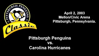 2002-03: Penguins vs. Hurricanes (4/02/2003)