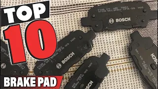 Best Brake Pad In 2023 - Top 10 Brake Pads Review