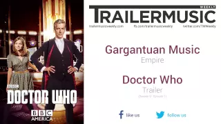 Doctor Who (Season 9 - Episode 1) - Trailer Music (Gargantuan Music - Empire)