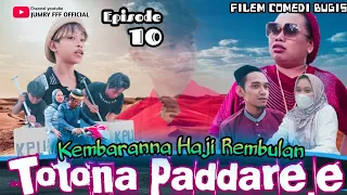 Filem Comedi Bugis || Totona Paddare,e || Episode 10 Viral