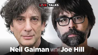 Neil Gaiman in conversation with Joe Hill at Live Talks Los Angeles