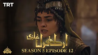 Ertugrul Ghazi Urdu | Episode 12| Season 5