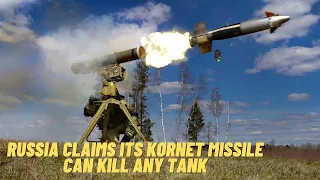 Russia’s Advanced Kornet Anti-Tank Missile System Can Penetrate Any Armor !! Its Amazing