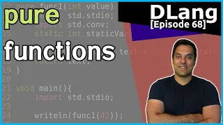[Dlang Episode 68] D Language - Functions - Part 15 of n - pure functions