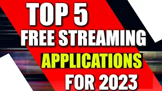 Top 5 Free Streaming Apps For 2023 | Legal Movies, TV Shows, Live TV - MUST HAVE!