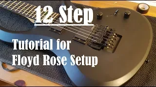 12 Step Tutorial to Setup a Floyd Rose Guitar for Beginners