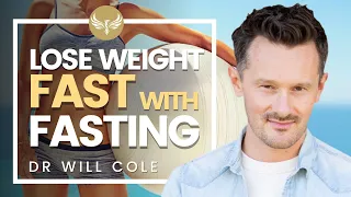 How to Lose Weight Fast with Fasting! Plus 4 Week Plan | Dr. Will Cole | Gwyneth Paltrow