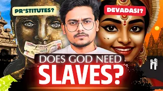 Devadasi: Bhakti or Prostitution? | How Sacred Devdasi Turned into Slavery | #103