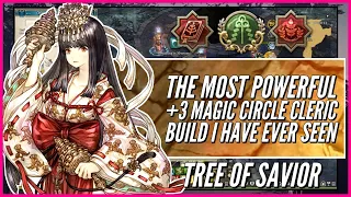 The Most Powerful +3 Magic Circle Cleric Build I Have Ever Seen | FT. Craftmage | Tree of Savior