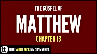 Matthew 13 | New Testament | NIV Bible Dramatized Audio Book (verses on screen)