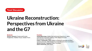 Think7 Japan Summit Day 2 - Panel Discussion: Ukraine Reconstruction: Perspectives from Ukraine...