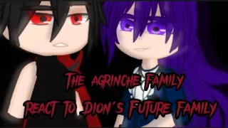 ~The Agrinche Family React to Dion's Future family ~ 2/2 🇺🇲/🇪🇸