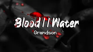 Blood // Water - Grandson (Letra Español - Inglés) 🩸 💧