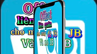 Hướng dẫn cài offset liên quân dành cho máy đã jb & no jb