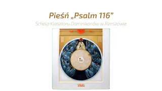 Pieśń "Czym się Panu odpłacę - Psalm 116"