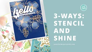 3 Ways: Stencil & Shine!  [3 Sizes + 3 Techniques]