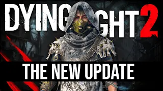 Dying Light 2 New Update - New Weapons, Outfits, Chapter 2 & New Zombie | 2022