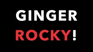 Ginger Rocky!