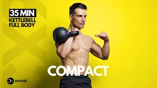 35 Min COMPACT Full Body Kettlebell Workout | Strength Endurance | High Volume