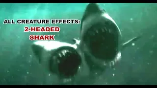 All Creature Effects: 2-Headed Shark