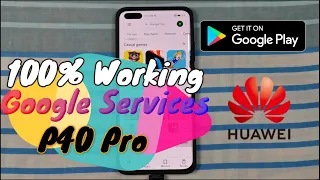 How to Install Google Play Store on the Huawei P40 Pro