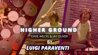 HIGHER GROUND - Dave Weckl & Jay Oliver - DRUM COVER by Luigi Paraventi