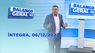 Assista à íntegra do Balanço Geral  | 06/12/2023