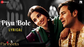 Piyu Bole | Parineeta | Saif Ali Khan & Vidya Balan | Sonu Nigam & Shreya Ghoshal | Lyrical