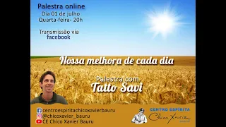 Palestra NOSSA MELHORA DE CADA DIA com TATTO SAVI