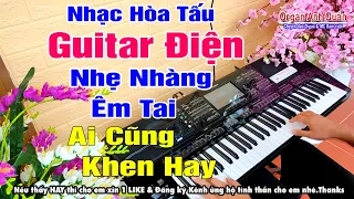 Nhạc Hòa Tấu Guitar Rumba - Nhẹ Nhàng Êm Tai Ai Cũng Khen Hay - Organ Anh Quân Chơi Đàn Trực Tiếp