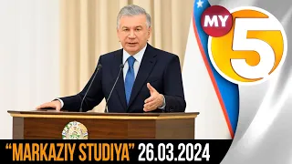 "Markaziy studiya" ko'rsatuvi 26.03.2024