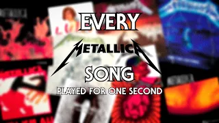 EVERY METALLICA SONG PLAYED FOR ONE SECOND (PART 1)