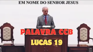 Palavra CCB " Lucas 19 " Culto online CCB